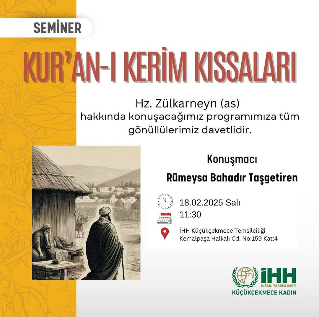 İHH Küçükçekmece’de Hz. Zülkarneyn (as) Kıssası Konuşulacak